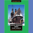 Kościoły drewniane Karpat - Polska i Słowacja. Przewodnik