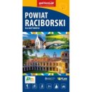 Powiat Raciborski dla aktywnych. Mapa 1:50 000. Racibórz plan miasta 1:9000.