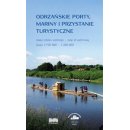 Odrzańskie porty, mariny i przystanie turystyczne. Mapa szlaku wodnego 1:750 000 - 1:200 000.