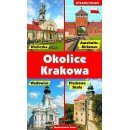 Okolice Krakowa. Przewodnik