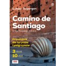 Camino de Santiago. Droga Świętego Jakuba. Przewodnik dla turystów i pielgrzymów