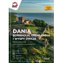 Dania, Bornholm, Grenlandia i Wyspy Owcze. Inspirator podróżniczy
