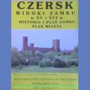Czersk. Widoki zamku w XVI, XVI w. Plan miasta