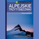 Alpejskie trzytysięczniki. Tom I. Północ