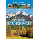 Atlas gór Polski. Od Gór Izerskich po Bieszczady.