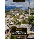 Bośnia i Hercegowina. Przewodnik