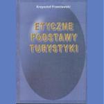 Etyczne podstawy turystyki.