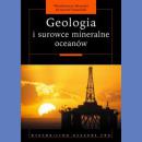 Geologia i surowce mineralne oceanów.