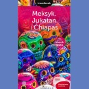 Meksyk: Jukatan i Chiapas. Przewodnik Travelbook
