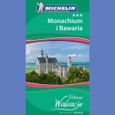 Monachium. Bawaria. Udane Wakacje. Przewodnik Michelin