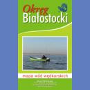 Okręg Białostocki PZW. Mapa wód wędkarskich 1:350 000