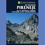 Pireneje. Tom II Hiszpania, Andora i Pirenejski Szlak Wysokogórski. Przewodnik