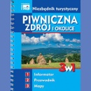 Piwniczna Zdrój i okolice. Niezbędnik turystyczny