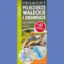 Pojezierze Wałeckie i Drawskie. Mapa wędkarska 1:160 000.