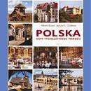 Polska. Dom tysiącletniego narodu. Album