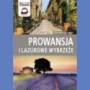 Prowansja i Lazurowe Wybrzeże. Przewodnik Ilustrowany