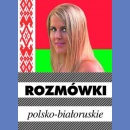 Rozmówki polsko-białoruskie.
