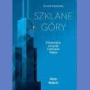 Szklane góry. W górach