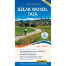Szlak wokół Tatr. Mapa turystyczna 1:100 000, foliowana
