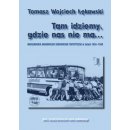 Tam idziemy gdzie nas nie ma... Warszawskie akademickie środowisko turystyczne w latach 1950-1990