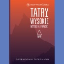 Tatry Wysokie. Przewodnik taternicki. Tom III: Granacka Przełęcz – Wołoszyn