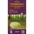 Trójmiejski Park Krajobrazowy i okolice. Mapa turystyczna 1:25 000/1:20 000. 