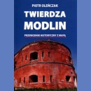 Twierdza Modlin i okolice. Przewodnik + Plan cytadeli. 