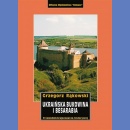 Ukraińska Bukowina i Besarabia. Przewodnik krajoznawczo-historyczny