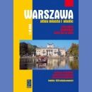 Warszawa. Atlas miasta i okolic 1:18 000.