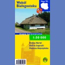 Wokół Białegostoku. Mapa turystyczna 1:50 000