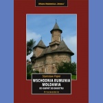Wschodnia Rumunia, Mołdawia. Od  Karpat do Dniestru. Przewodnik
