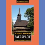 Zakarpacie. Przewodnik krajoznawczo-historyczny po Ukrainie Zachodniej. Tom VIII